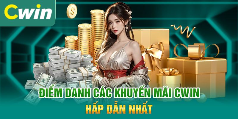 Điểm danh các chương trình khuyến mãi CWIN hấp dẫn